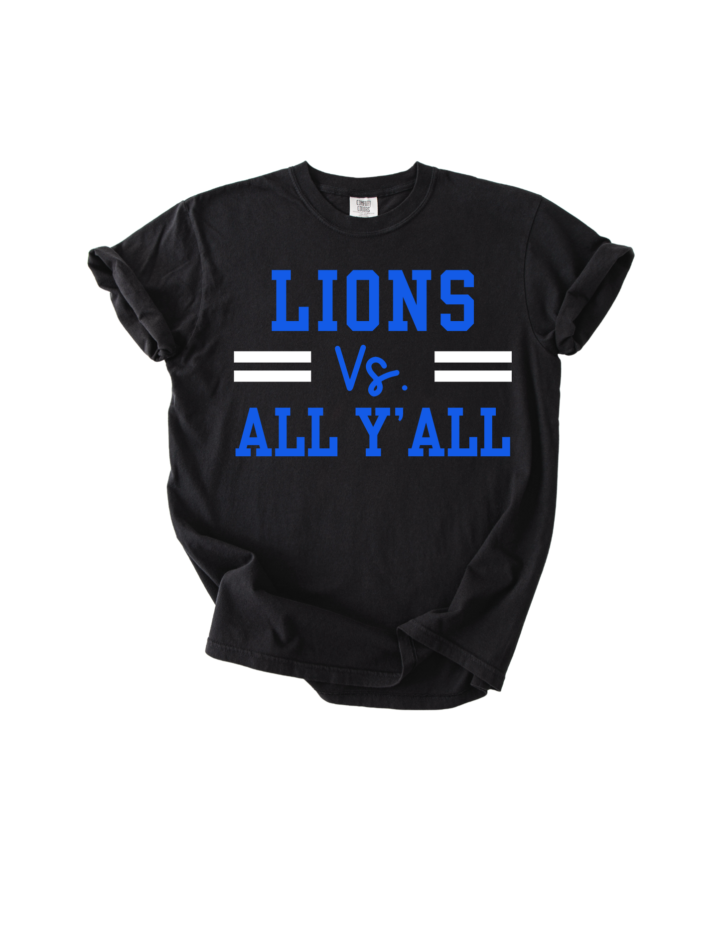 Lions vs. All Y'all - Black Comfort Colors Tee