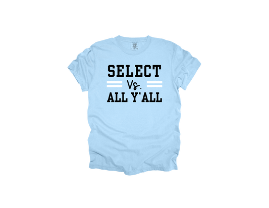 Select vs. All Y'all - Light Blue